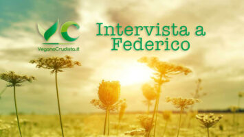 vegano crudista intervista federico