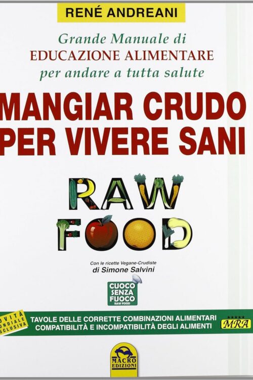 Recensine di" Mangiar crudo per vivere sani" di Renè Andreani