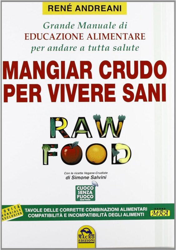 Recensine di" Mangiar crudo per vivere sani" di Renè Andreani